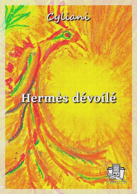 Hermès dévoilé - - Cyliani - La Gibecière à Mots