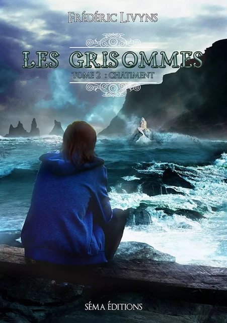 Les Grisommes, tome 2 : Châtiment - Frédéric Livyns - Séma Éditions