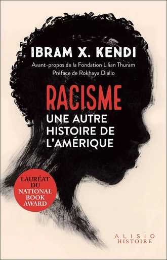 Racisme : une autre histoire de l'Amérique - X Ibram Kendi - Alisio