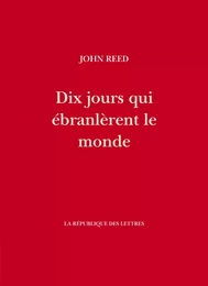 Dix jours qui ébranlèrent le monde