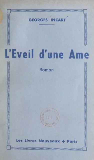 L'éveil d'une âme - Georges Incart - FeniXX réédition numérique