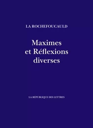 Maximes et Réflexions diverses