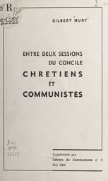 Entre deux sessions du Concile, chrétiens et communistes