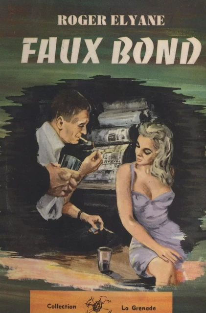 Faux bond - Roger Elyane - FeniXX réédition numérique