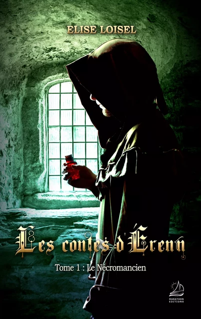 Les contes d'Erenn - Tome  : Le Nécromancien - Elise Loisel - Marathon Editions