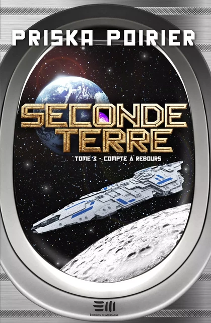 Seconde terre - Tome 3 - Priska Poirier - DE MORTAGNE