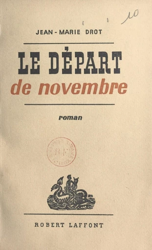 Le départ de novembre - Jean-Marie Drot - FeniXX réédition numérique