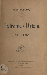 Extrême-Orient, 1931-1938