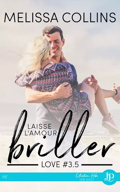 Laisse l'amour briller - Melissa Collins - Juno Publishing