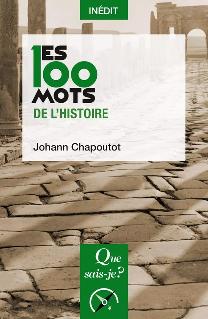 Les 100 mots de l'histoire - Johann Chapoutot - Humensis