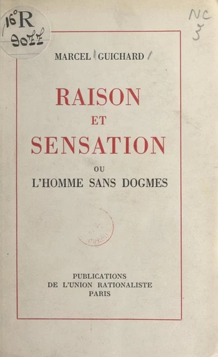 Raison et sensation - Marcel Guichard - FeniXX réédition numérique