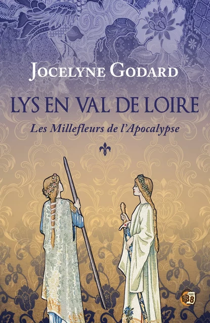 Les millefleurs de l'Apocalypse - Jocelyne Godard - Les éditions du 38