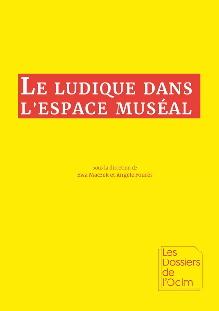 Le ludique dans l'espace muséal -  - MuséOcim