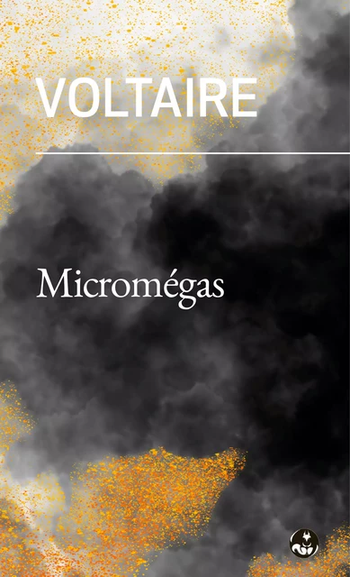 Micromégas – Histoire philosophique -  Voltaire - Presses de l’Écureuil