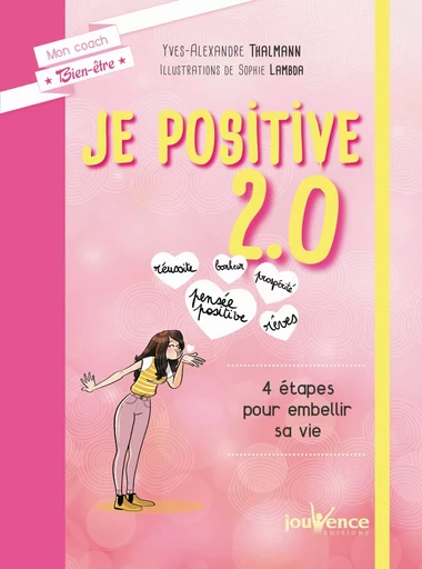 Je positive 2.0 - Yves-Alexandre Thalmann - Éditions Jouvence