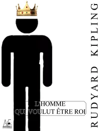 L'homme qui voulut être roi