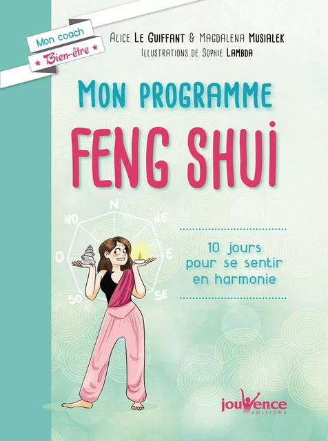 Mon programme Feng Shui - Alice le Guiffant, Madgalena Musialek - Éditions Jouvence