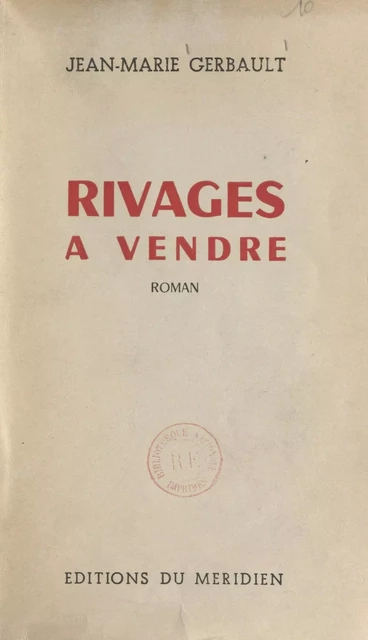 Un monde s'achève (2). Rivages à vendre - Jean-Marie Gerbault - FeniXX réédition numérique