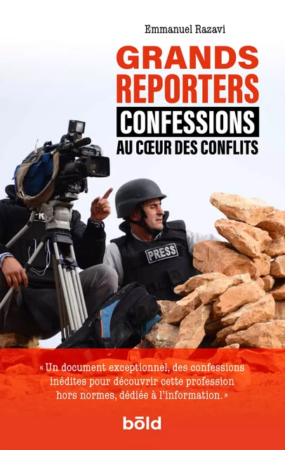 Grands reporters - Emmanuel Ravazi - Amphora