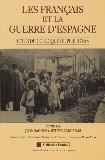 Les Français et la guerre d’Espagne -  - Presses universitaires de Perpignan