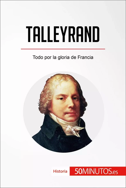 Talleyrand -  50Minutos - 50Minutos.es