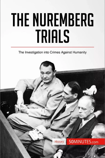 The Nuremberg Trials -  50MINUTES - 50Minutes.com