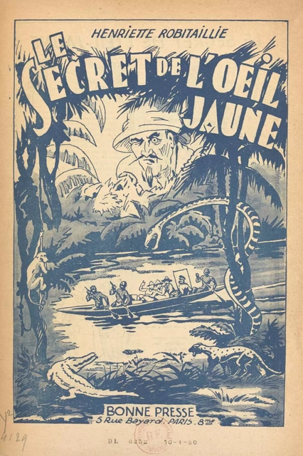 Le secret de l'œil-jaune - Henriette Robitaillie - FeniXX réédition numérique