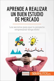 Aprende a realizar un buen estudio de mercado