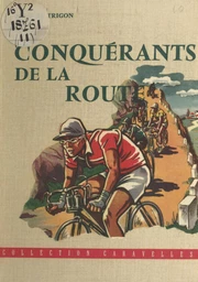 Conquérants de la route