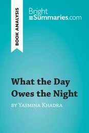 What the Day Owes the Night by Yasmina Khadra (Book Analysis)