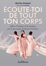 Écoute-toi de tout ton corps