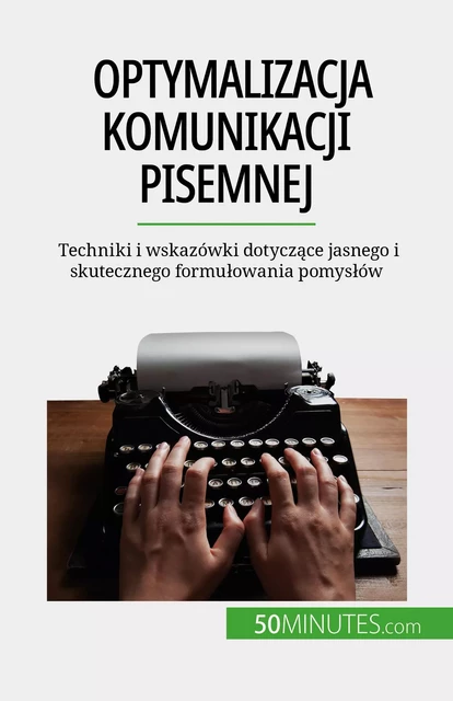 Optymalizacja komunikacji pisemnej - Florence Schandeler - 50Minutes.com (PL)