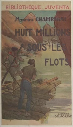 Huit millions sous les flots