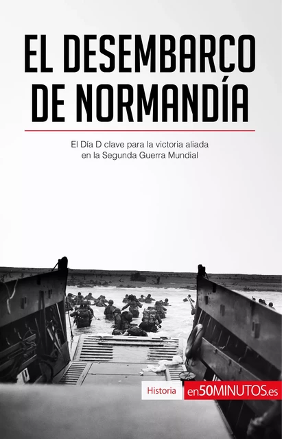 El desembarco de Normandía -  50Minutos - 50Minutos.es