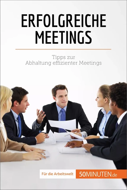 Erfolgreiche Meetings - Florence Schandeler - 50Minuten.de