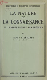 La nature de la connaissance et l'erreur initiale des théories