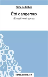 Eté dangereux