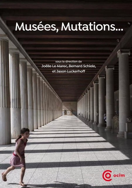 Musées, mutations -  - MuséOcim