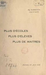 Plus d'écoles, plus d'élèves, plus de maîtres !