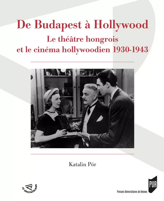 De Budapest à Hollywood - Katalin Pór - Presses universitaires de Rennes