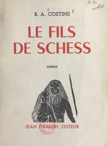 Le fils de Schess - R. A. Costins - FeniXX réédition numérique