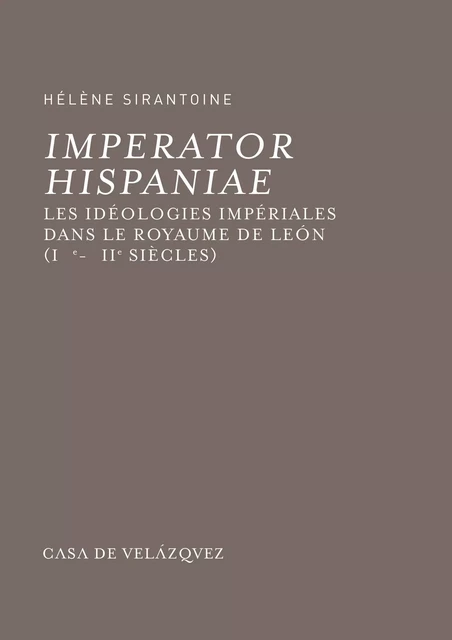 Imperator Hispaniae - Hélène Sirantoine - Casa de Velázquez