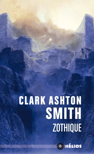 Zothique - Clark Ashton Smith - Éditions Mnémos