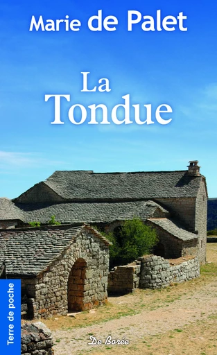 La Tondue - Marie de Palet - De Borée