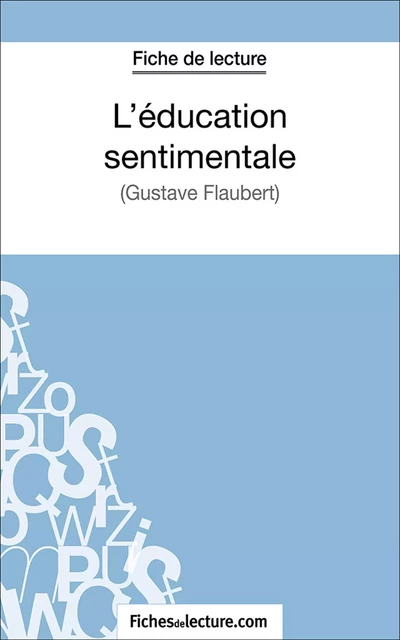 L'éducation sentimentale - Sophie Lecomte,  fichesdelecture.com - FichesDeLecture.com