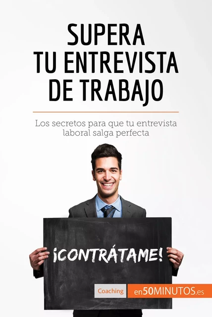 Supera tu entrevista de trabajo -  50Minutos - 50Minutos.es