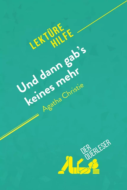 Und dann gab's keines mehr von Agatha Christie (Lektürehilfe) -  der Querleser - derQuerleser.de