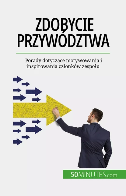 Zdobycie przywództwa - Bertrand de Witte - 50Minutes.com (PL)