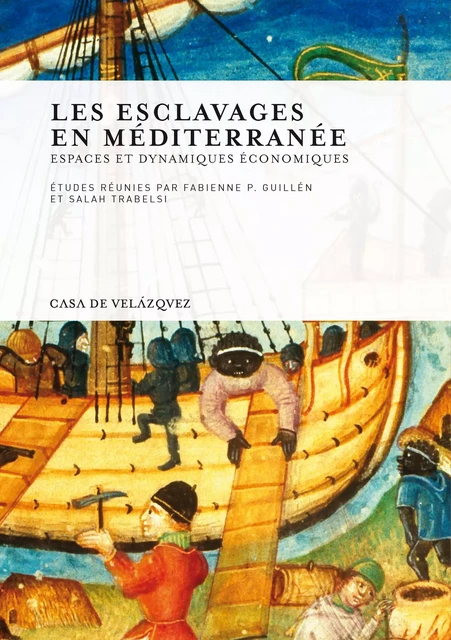 Les esclavages en Méditerranée -  - Casa de Velázquez