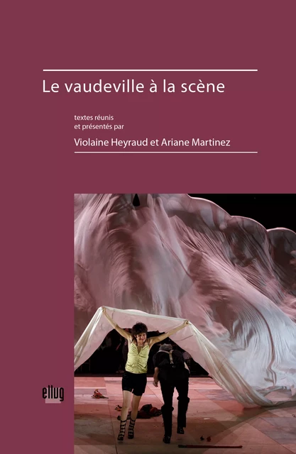 Le vaudeville à la scène -  - UGA Éditions